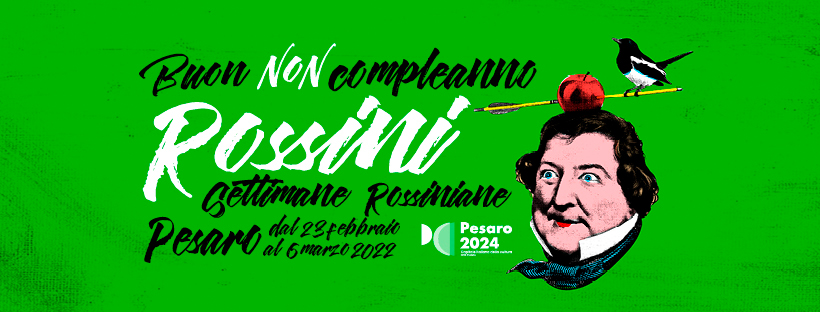 ROSSINIANE DAL 23 FEBBRAIO AL 6 MARZO 2022