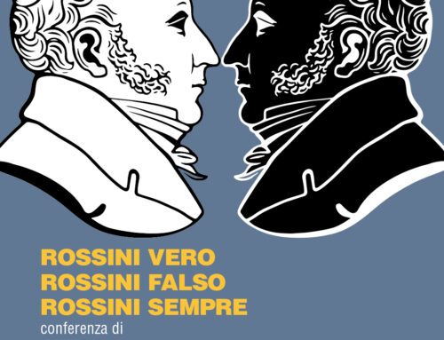 ROSSINI VERO, ROSSINI FALSO, ROSSINI SEMPRE